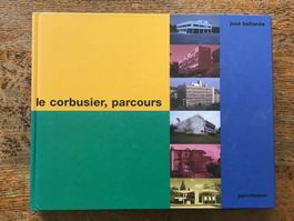 José Baltanas « Le Corbusier, parcours »